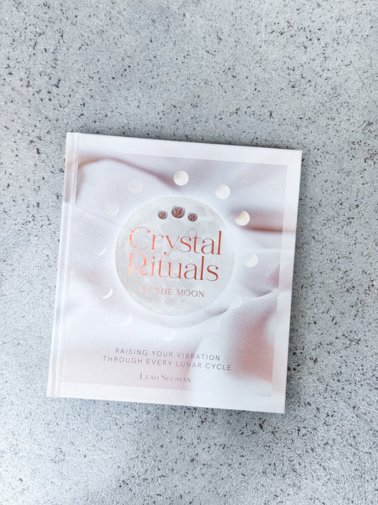 Crystal Rituals by The Moon